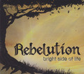 Rebelution : Bright Side Of Life CD