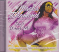 Macka Diamond : Don't Disturb Me CD