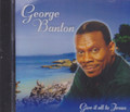 George Banton : Give It All To Jesus CD