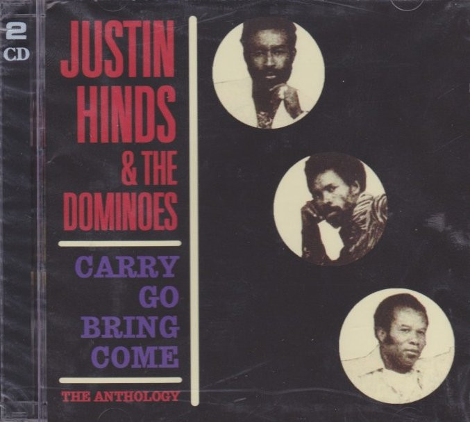 Justin Hinds & The Dominoes : Carry Go Bring Come (The