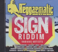 Reggaematic Music - Sign Riddim : Various Artist CD (Full Length Album)