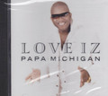 Papa Michigan : Love Is CD