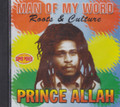 Prince Allah : Man Of My Word (Roots & Culture) CD