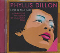 Phyllis Dillon : Love Is All I Had CD