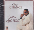 2nd Chance : Just A Little While CD