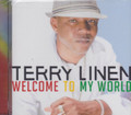 Terry Linen : Welcome To My World CD