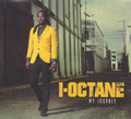 I - Octane : My Journey CD