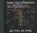 Yabby You And The Prophets : Jah Will Be Done CD