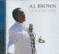 A. J. Brown : Voice Of Love CD