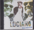 Luciano...Where There Is Life CD