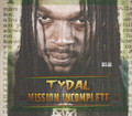 Tydal : Mission Incomplete CD
