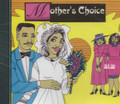 Mother's Choice : Various Artist CD
