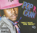 Popcaan : Only Man She Want CD