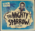 The Mighty Sparrow : Doctor Bird 2CD/DVD