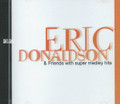 Eric Donaldson & Friends : With Super Medley Hits CD