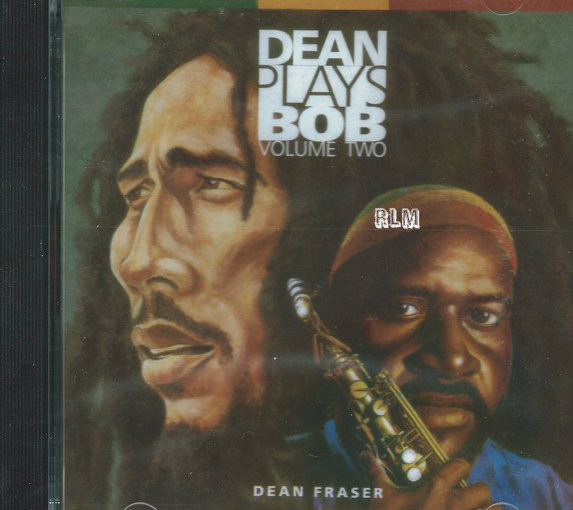 ディーン・フレイザー　ボブ・マーリー　Dean Plays Bob Dean Fraser : Dean Plays Bob Vol.2 CD - Reggae Land Muzik Store