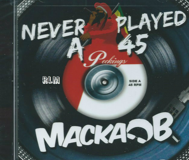 Macka B : Never Played A 45 CD - Reggae Land Muzik Store