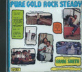 Ernie Smith : Pure Gold Rock Steady, Pure Gold Rock & Roll CD