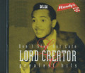 Lord Creator : Don't Stay Out Late - Greatest Hits CD