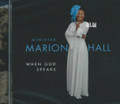 Minister Marion Hall : When God Speaks CD