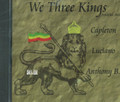 We Three Kings Vol.2 : Luciano/Capleton/Anthony B CD