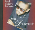 Paul Bunny Jackson : Mr Destiny CD