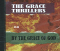 The grace Thrillers : By The Grace Of God CD