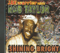 Jah Warrior Presents - Rod Taylor : Shining Bright CD