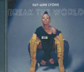 Fay-Ann Lyons : Break The World CD
