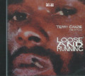 Terry Ganzie Loose And Running CD
