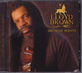 Lloyd Brown...Brownie Points CD