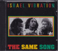 Israel Vibration...The Same Song