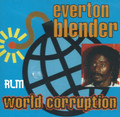 Everton Blender : World Corruption CD