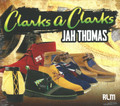 Jah Thomas : Clarks A Clarks CD