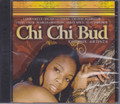 Chi Chi Bud...Various Artist CD 