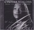 Cynthia Schloss...Ready And Waiting In Memory CD
