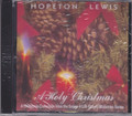 Hopeton Lewis...A Holy Christmas CD