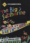The BIG Submarine (The Little Mammoth Big Adventure Series) (DVD/ Documentary)