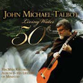 LIVING WATER (50TH ALBUM) by John Michael Talbot