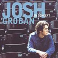 IN CONCERT DVD by Josh Groban