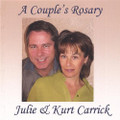 A COUPLE's ROSARY by Julie and Kurt Carrick