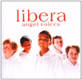 ANGEL VOICES by Libera
