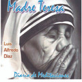 MADRE TERESA by Luis Alfredo Diaz