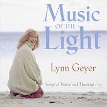 MUSIC OF THE LIGHT SONGBOOK  by Lynn Geyer