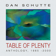 TABLE OF PLENTY: ANTHOLOGY 1985-2000 by Dan Schutte