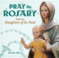 PRAY THE ROSARY CD by Daughters of St. Paul