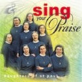 SING YOUR PRAISE by Daughters of St. Paul