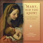 MARY DID YOU KNOW by Daughters of St Paul