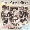 YOU ARE MINE by David Haas