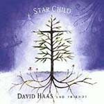 STAR CHILD (HAAS AND FRIENDS) by David Haas